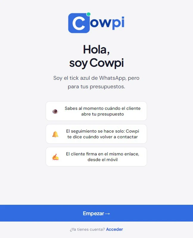 Pantalla de bienvenida de Cowpi: «Hola, soy Cowpi. Soy el tick azul de WhatsApp, pero para tus presupuestos.»